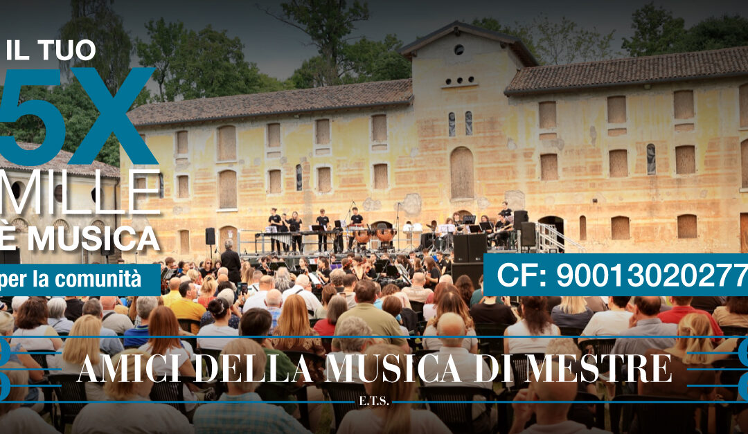 IL TUO 5X1000 È MUSICA PER LA COMUNITÀ