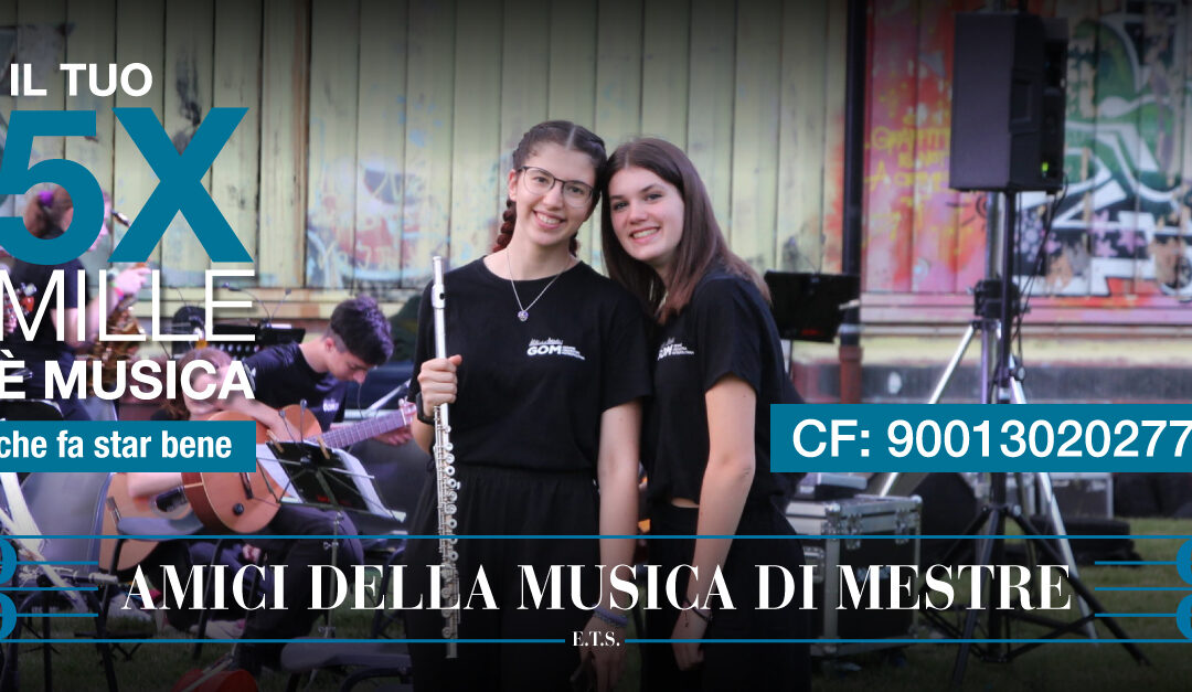 IL TUO 5X1000 È MUSICA CHE FA STARE BENE